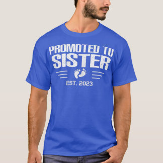 Announcement of pregnancy  Promoted to Sister Est  T-Shirt