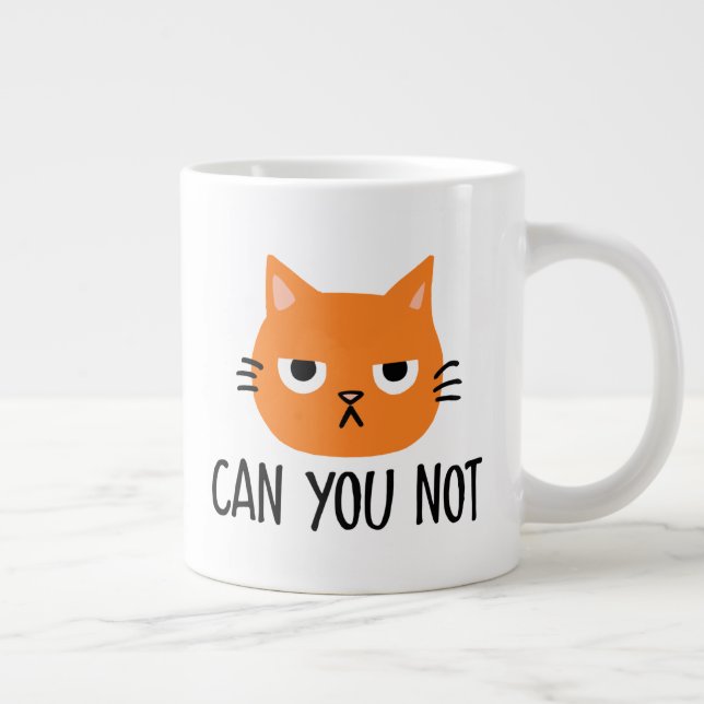 Annoyed Cat CAN YOU NOT Funny Large Coffee Mug (Right)