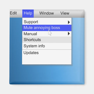 Annoying boss concept. magnet