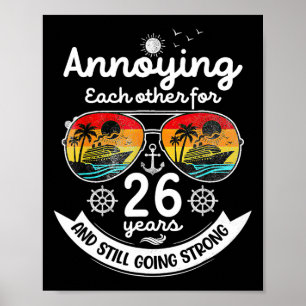 Annoying Each Other 26 Year 26th Wedding Anniversa Poster