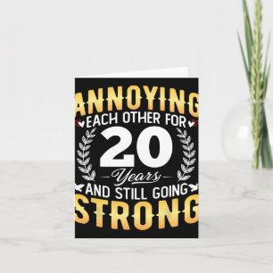 Annoying Each Other For 20 Years - 20th Wedding An Card