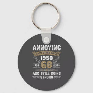 Annoying Each Other Since 1958 Couple Wedding Anni Keychain