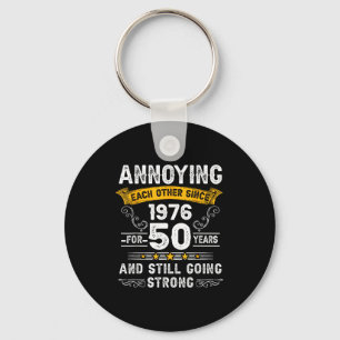Annoying Each Other Since 1976 Couple Wedding Anni Keychain