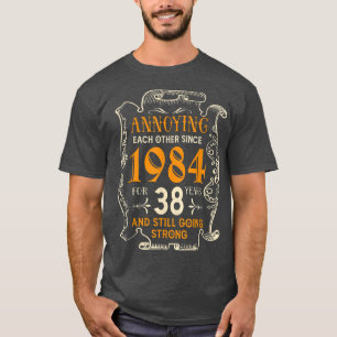 Annoying Each Other Since 1984 38 Years Wedding An T-Shirt