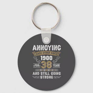 Annoying Each Other Since 1988 Couple Wedding Anni Keychain