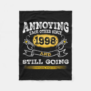 Annoying Each Other Since 1998 Year And Still Goin Fleece Blanket