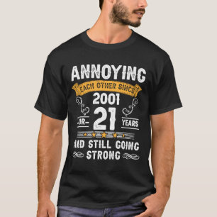 Annoying Each Other Since 2001 21 Years Wedding An T-Shirt