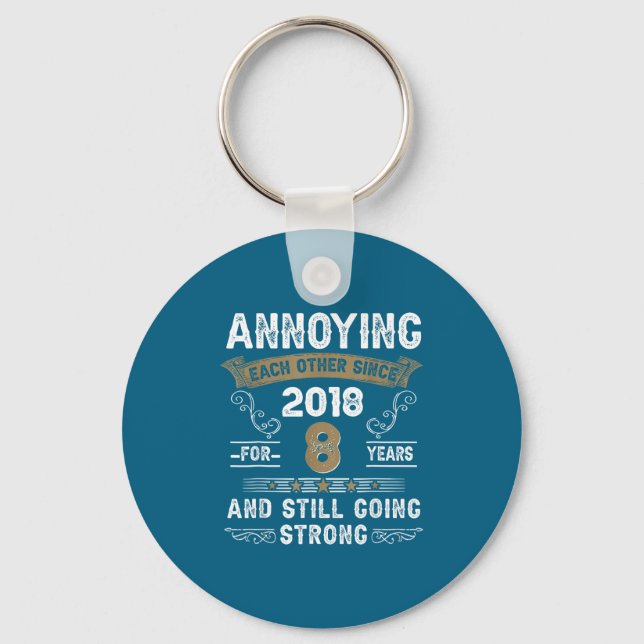Annoying Each Other Since 2018 Couple Wedding Anni Keychain (Front)