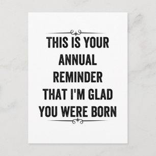 Annual Reminder Snarky Birthday Thank You Card