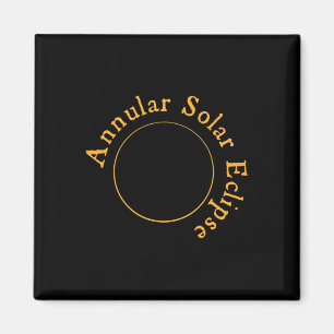 Annular Solar Eclipse  Magnet