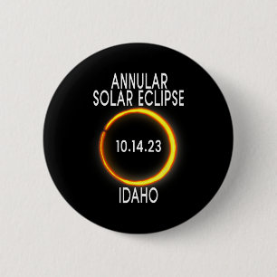 Annular Solar Eclipse T - Idaho 2 Inch Round Button