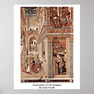 Annunciation To The Emygdius By Carlo Crivelli Poster