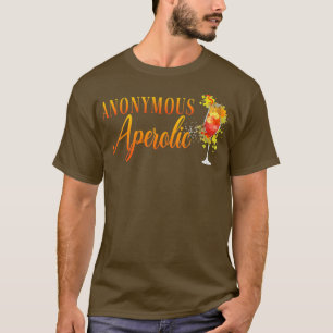 Anonymous Aperolic Aperolglass Aperolspritz T-Shirt