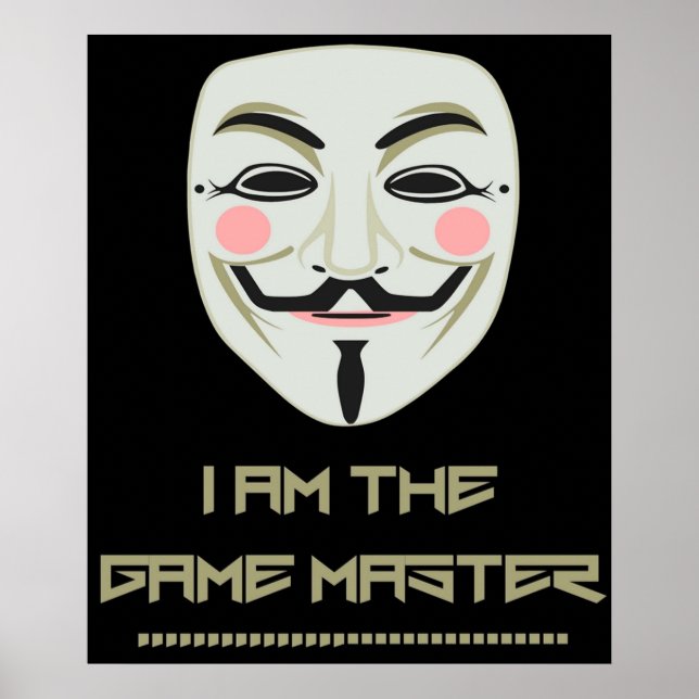 Anonymous I Am The Game Master PZ1 Project Zorgo Poster (Front)