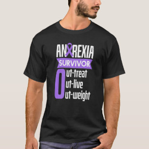 Anorexia Survivor Outlive Outweight Food Coaches T-Shirt