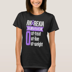 Anorexia Survivor Outlive Outweight Food Coaches T-Shirt