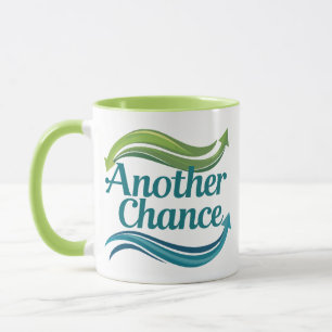 Another chance  mug