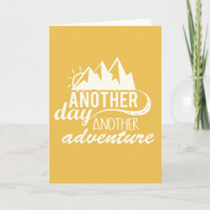 Another Day Another Adventure Motivational Card