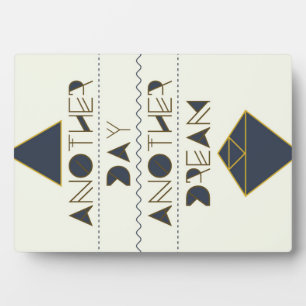 Another Day Another Dream Plaque