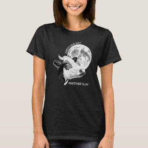 Another Day Another Slay Cow Moon Motivational Quo T-Shirt
