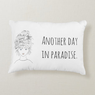 Another Day In Paradise Pillow