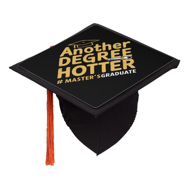 Another Degree Hotter Master's Degree Graduation Cap Topper (Angled)