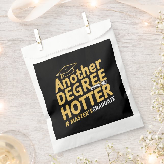 Another Degree Hotter Master's Degree Graduation Favour Bag (Clipped)