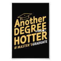 Another Degree Hotter Master's Degree Graduation