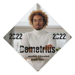 Another Educated Black Man 2022  Graduation Cap Topper