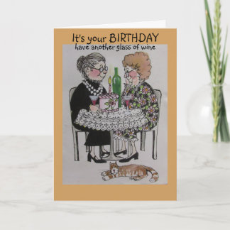 "Another glass of wine" "whimsical Birthday card" Card