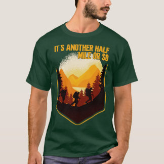 Another Half Mile1 T-Shirt