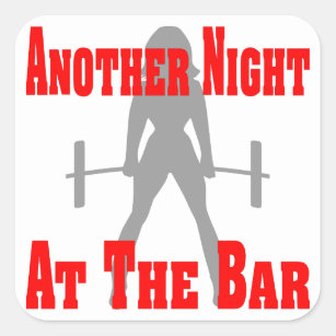 Another Night At The Bar Female Weightlifting Square Sticker