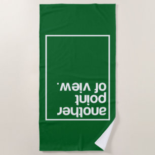 Another point of view beach towel