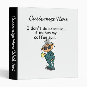 Another Reason Not To Exercise Binder