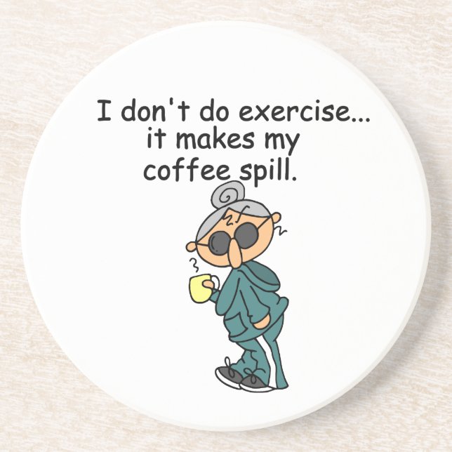 Another Reason Not To Exercise Coaster (Front)