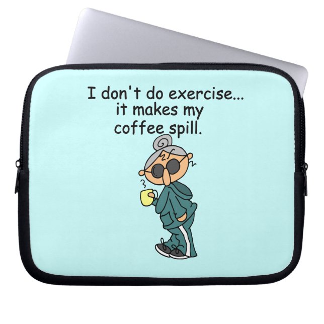 Another Reason Not To Exercise Laptop Sleeve (Front)