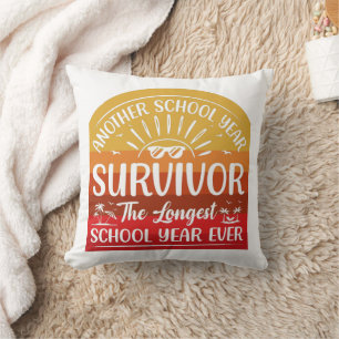 Another School Year Survivor Funny School Throw Pillow