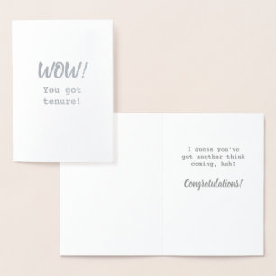 Another Think Coming Tenure Congratulations Foil Card