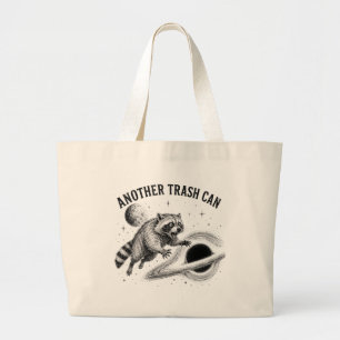 Another Trash Can Feral Raccoon Black Hole Space Large Tote Bag