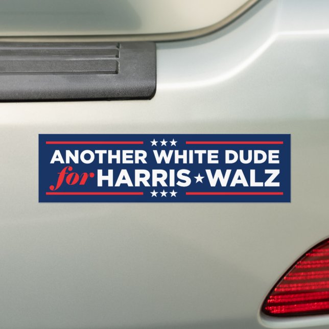 Another White Dude for Harris Walz 2024 Bumper Sticker (On Car)