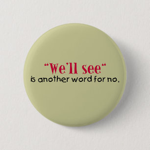 Another Word for No Button