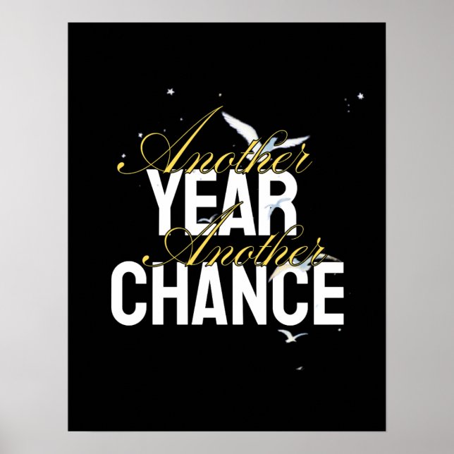 Another Year, Another Chance – Inspirational desig Poster (Front)
