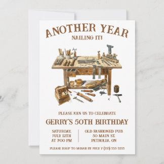 Another Year Nailing It!  Woodworking Birthday Invitation