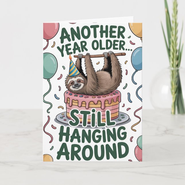 Another Year Older...Still Hanging Around Card (Front)