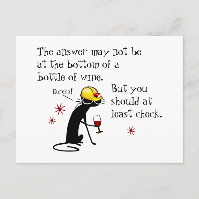 Answer Not at the Bottom Funny Wine Quote Postcard (Front)