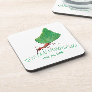Ant carrying big leaf - You are stronger Coaster
