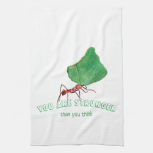 Ant carrying big leaf  - You are stronger   Kitchen Towel