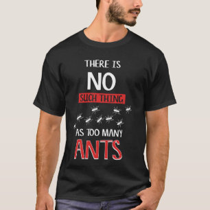 Ant Insect Funny Animals Cute Colony T-Shirt