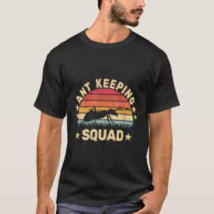 Ant Keeping Squad Men Ants Insects Women Retro Ent T-Shirt