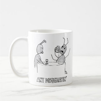 Ant Misbehavin' coffee mug
